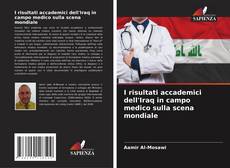 Copertina di I risultati accademici dell'Iraq in campo medico sulla scena mondiale