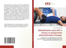 Copertina di Réhabilitation post-AVC à travers un programme physiothérapie-massage