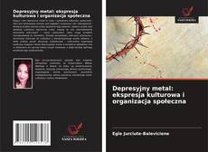 Couverture de Depresyjny metal: ekspresja kulturowa i organizacja społeczna