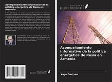 Acompañamiento informativo de la política energética de Rusia en Armenia kitap kapağı