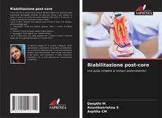 Copertina di Riabilitazione post-core