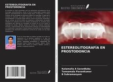 ESTEREOLITOGRAFÍA EN PROSTODONCIA kitap kapağı