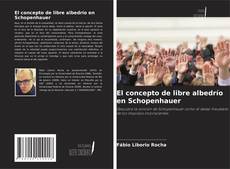 Couverture de El concepto de libre albedrío en Schopenhauer