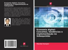 Borítókép a  Economia digital: Conceitos, tendências e implementação no Uzbequistão - hoz