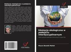 Buchcover von Edukacja ekologiczna w podejściu interdyscyplinarnym