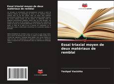 Capa do livro de Essai triaxial moyen de deux matériaux de remblai 