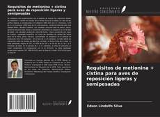 Copertina di Requisitos de metionina + cistina para aves de reposición ligeras y semipesadas