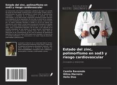 Copertina di Estado del zinc, polimorfismo en sod3 y riesgo cardiovascular
