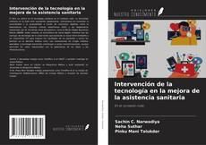 Capa do livro de Intervención de la tecnología en la mejora de la asistencia sanitaria 