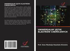 UNIWERSALNY JĘZYK KLASTRÓW CHEMICZNYCH kitap kapağı