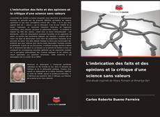 Обложка L'imbrication des faits et des opinions et la critique d'une science sans valeurs