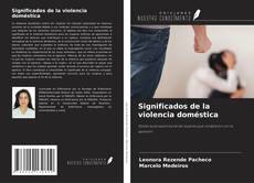 Capa do livro de Significados de la violencia doméstica 