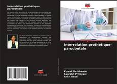 Couverture de Interrelation prothétique-parodontale