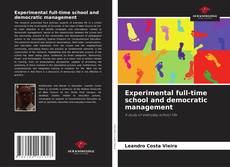 Copertina di Experimental full-time school and democratic management