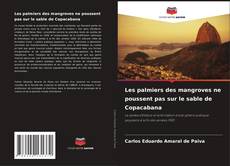 Portada del libro de Les palmiers des mangroves ne poussent pas sur le sable de Copacabana
