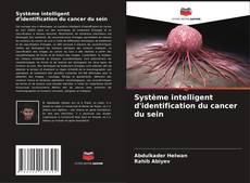 Portada del libro de Système intelligent d'identification du cancer du sein
