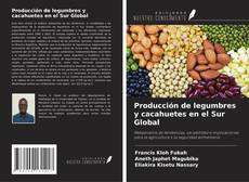 Producción de legumbres y cacahuetes en el Sur Global kitap kapağı