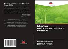 Éducation environnementale vers la durabilité的封面