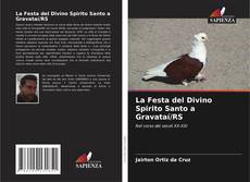 Capa do livro de La Festa del Divino Spirito Santo a Gravataí/RS 