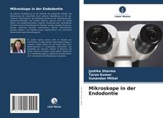 Обложка Mikroskope in der Endodontie