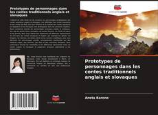 Couverture de Prototypes de personnages dans les contes traditionnels anglais et slovaques