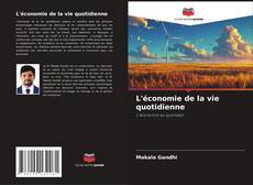 Copertina di L'économie de la vie quotidienne