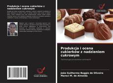 Copertina di Produkcja i ocena cukierków z nadzieniem cukrowym
