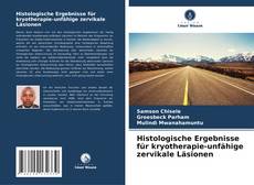 Couverture de Histologische Ergebnisse für kryotherapie-unfähige zervikale Läsionen