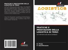 Couverture de PRATICHE E PRESTAZIONI DELLA LOGISTICA DI TERZI
