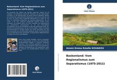 Portada del libro de Baskenland: Vom Regionalismus zum Separatismus (1975-2011)