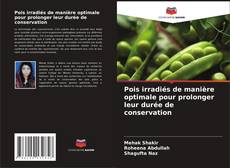 Couverture de Pois irradiés de manière optimale pour prolonger leur durée de conservation