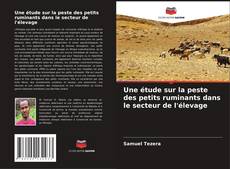 Couverture de Une étude sur la peste des petits ruminants dans le secteur de l'élevage