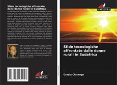 Copertina di Sfide tecnologiche affrontate dalle donne rurali in Sudafrica