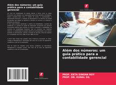 Portada del libro de Além dos números: um guia prático para a contabilidade gerencial