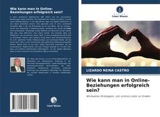 Portada del libro de Wie kann man in Online-Beziehungen erfolgreich sein?