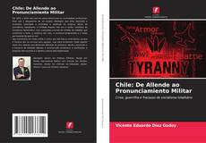 Borítókép a  Chile: De Allende ao Pronunciamiento Militar - hoz