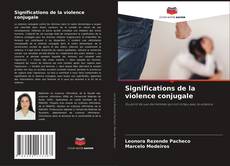 Bookcover of Significations de la violence conjugale