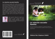 Copertina di La relación escuela-familia: