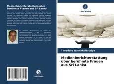 Copertina di Medienberichterstattung über berühmte Frauen aus Sri Lanka