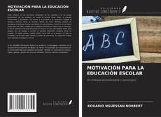 MOTIVACIÓN PARA LA EDUCACIÓN ESCOLAR kitap kapağı
