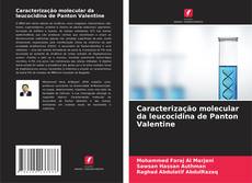 Copertina di Caracterização molecular da leucocidina de Panton Valentine