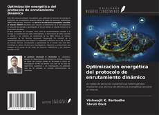 Couverture de Optimización energética del protocolo de enrutamiento dinámico
