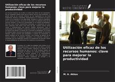 Couverture de Utilización eficaz de los recursos humanos: clave para mejorar la productividad