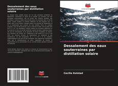 Dessalement des eaux souterraines par distillation solaire kitap kapağı