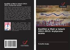 Bookcover of Konflikt w Mali w latach 2012–2013: krytyczna ocena