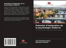 Bookcover of Potentiel d'intégration de la psychologie moderne