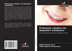 Capa do livro de Protezione catodica nei dispositivi ortodontici 