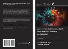 Copertina di Aprovechar la inmunidad del huésped para la salud periodontal