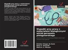 Buchcover von Wypadki przy pracy z materiałami biologicznymi wśród personelu pielęgniarskiego