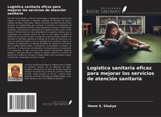 Copertina di Logística sanitaria eficaz para mejorar los servicios de atención sanitaria